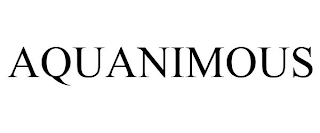 AQUANIMOUS