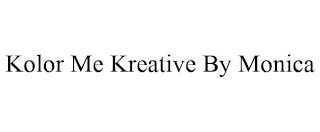 KOLOR ME KREATIVE BY MONICA