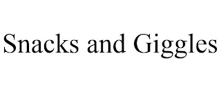 SNACKS AND GIGGLES