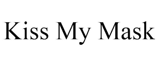 KISS MY MASK