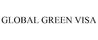 GLOBAL GREEN VISA