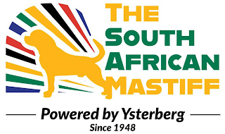 THE SOUTH AFRICAN MASTIFF POWERED BY YSTERBERG SINCE 1948