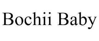 BOCHII BABY