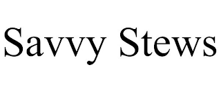 SAVVY STEWS