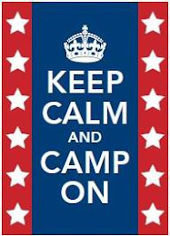 KEEP CALM AND CAMP ON