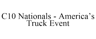 C10 NATIONALS - AMERICA'S TRUCK EVENT