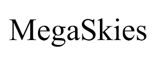 MEGASKIES