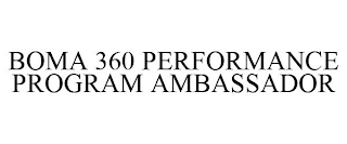 BOMA 360 PERFORMANCE PROGRAM AMBASSADOR