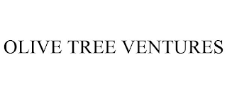 OLIVE TREE VENTURES