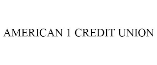 AMERICAN 1 CREDIT UNION