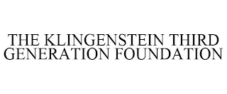 THE KLINGENSTEIN THIRD GENERATION FOUNDATION