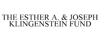 THE ESTHER A. & JOSEPH KLINGENSTEIN FUND