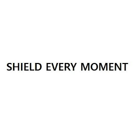 SHIELD EVERY MOMENT