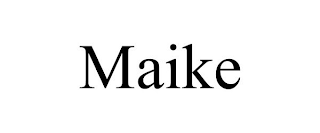 MAIKE