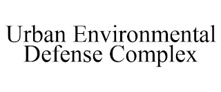 URBAN ENVIRONMENTAL DEFENSE COMPLEX