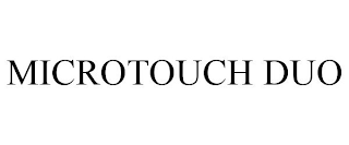 MICROTOUCH DUO