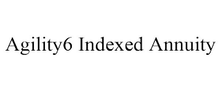 AGILITY6 INDEXED ANNUITY