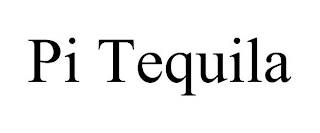 PI TEQUILA