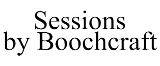 SESSIONS BY BOOCHCRAFT