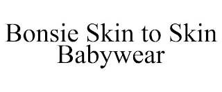 BONSIE SKIN TO SKIN BABYWEAR