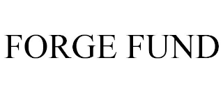 FORGE FUND