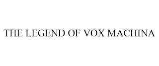 THE LEGEND OF VOX MACHINA