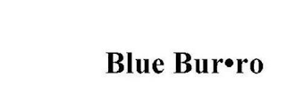 BLUE BUR RO