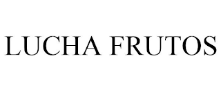 LUCHA FRUTOS