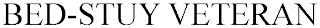 BED-STUY VETERAN