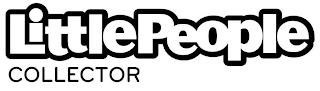 LITTLEPEOPLE COLLECTOR