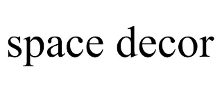 SPACE DECOR