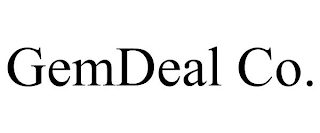 GEMDEAL CO.