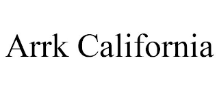 ARRK CALIFORNIA