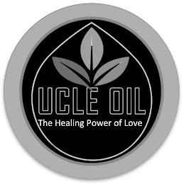 UCLE OIL THE HEALING POWER OF LOVE