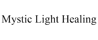 MYSTIC LIGHT HEALING
