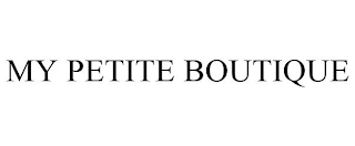 MY PETITE BOUTIQUE