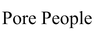 PORE PEOPLE