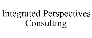 INTEGRATED PERSPECTIVES CONSULTING