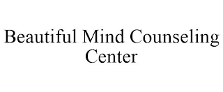 BEAUTIFUL MIND COUNSELING CENTER