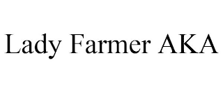 LADY FARMER AKA