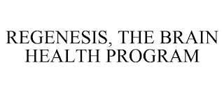 REGENESIS, THE BRAIN HEALTH PROGRAM