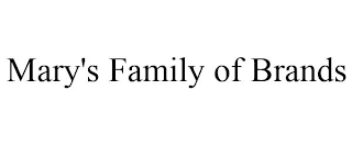 MARY'S FAMILY OF BRANDS