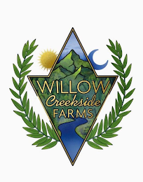 WILLOW CREEKSIDE FARMS