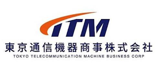 TTM TOKYO TELECOMMUNICATION MACHINE BUSINESS CORP