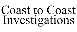 COAST TO COAST INVESTIGATIONS