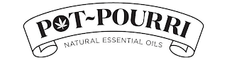 POT-POURRI NATURAL ESSENTIAL OILS