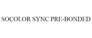 SOCOLOR SYNC PRE-BONDED