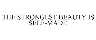 THE STRONGEST BEAUTY IS SELF-MADE