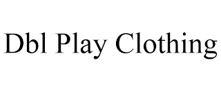 DBL PLAY CLOTHING