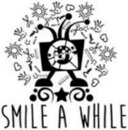 SMILE A WHILE